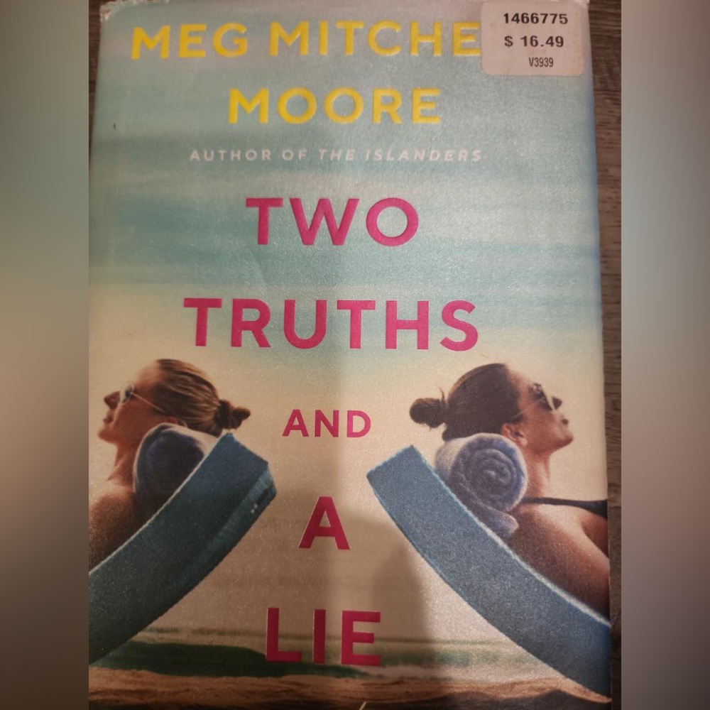 Two truths and a lie by Meg Mitchell Moore